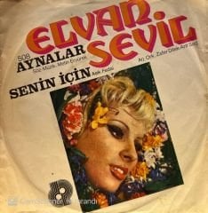 Elvan Sevil - Aynalar / Senin İçin 45'lik