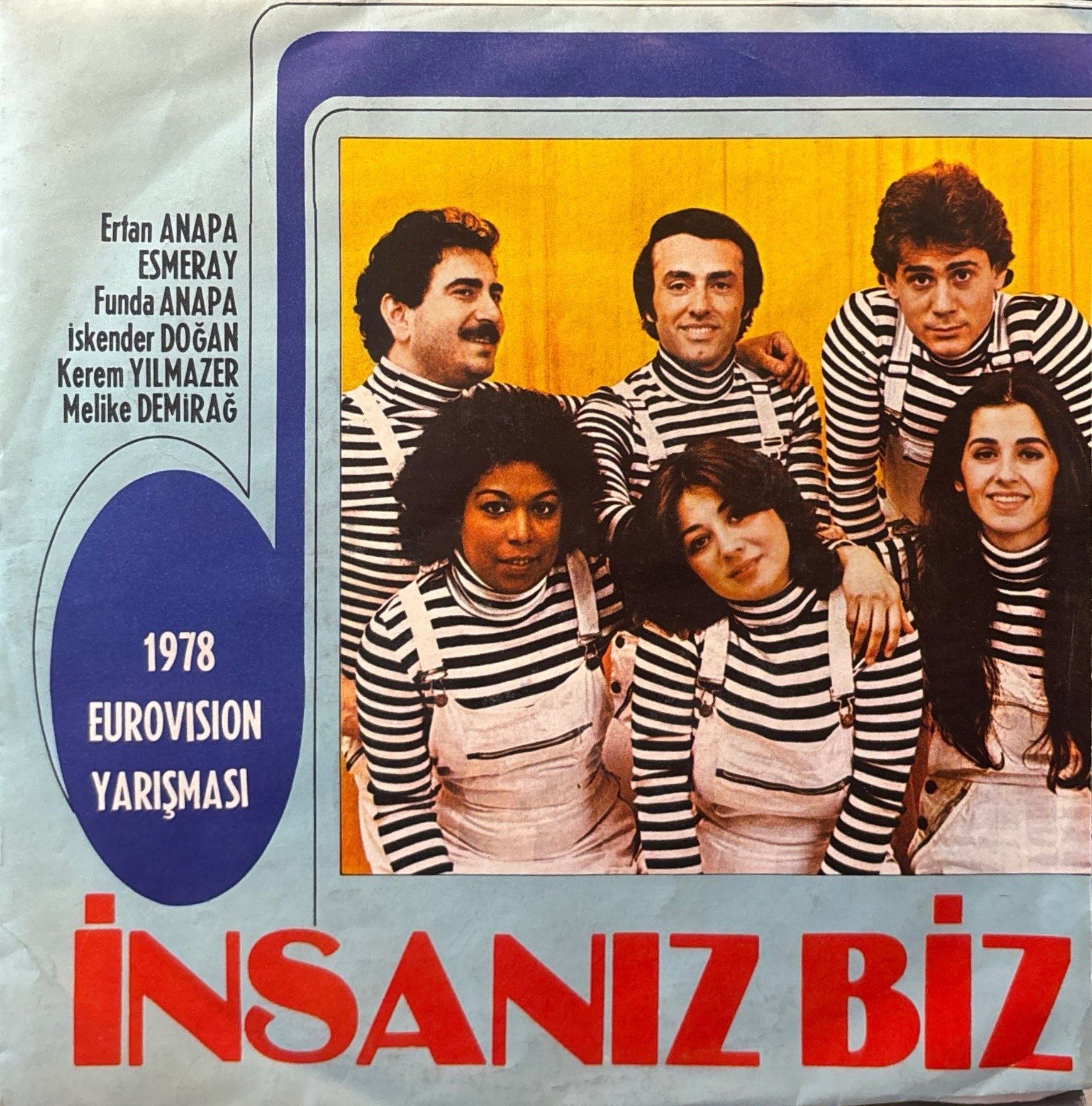 Dün, Bugün, Yarın - İnsanız Biz / Vur Şu Sazın Tellerine 45'lik
