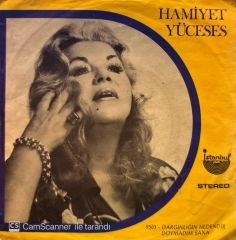 Hamiyet Yüceses - Dargınlığın Nedendir / Doymadım Sana 45'lik