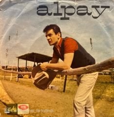 Alpay - Cennet Yolu / Dur Dur Gitme 45'lik