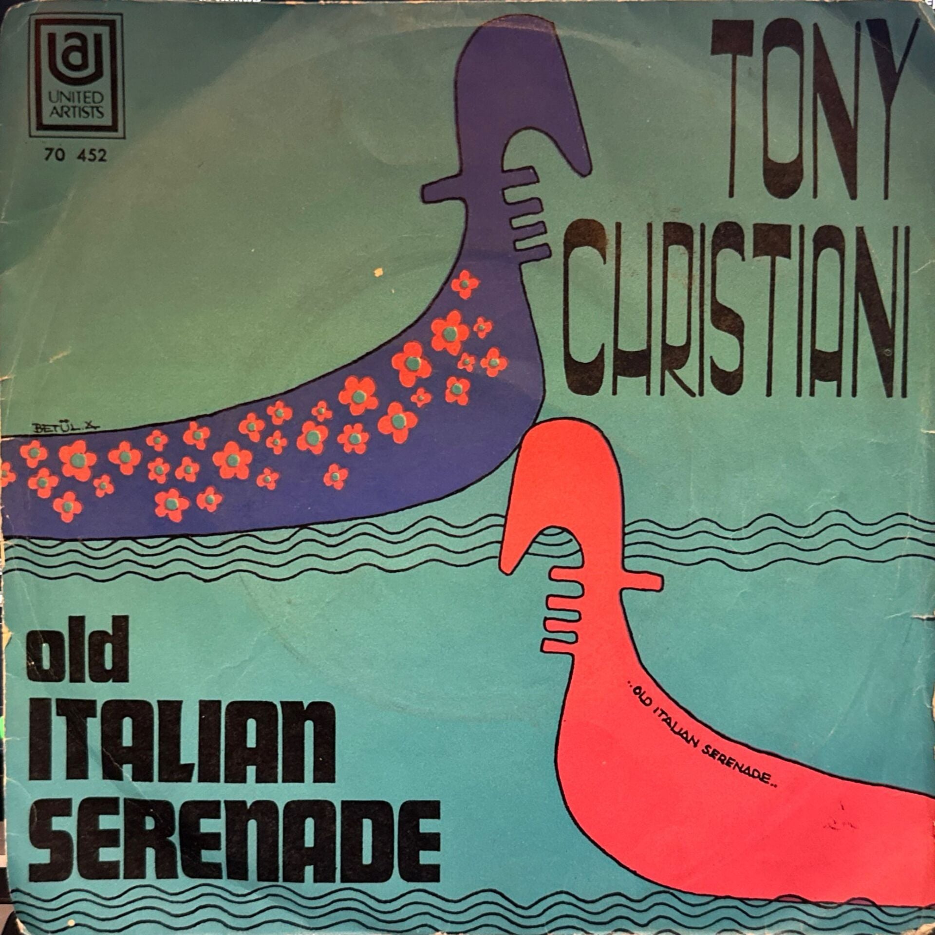 Tony Christiani – Old Italian Serenade / How It Seems To Me 45'lik