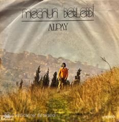 Alpay - Ayrılık Rüzgarı / Mecnun Derlerdi 45'lik