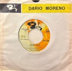 Dario Moreno - Her Akşam ' Sarhoş ' / Aşkımız Bitti 45'lik