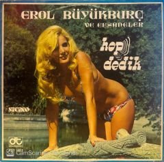 Erol Büyükburç – Hop Dedik LP
