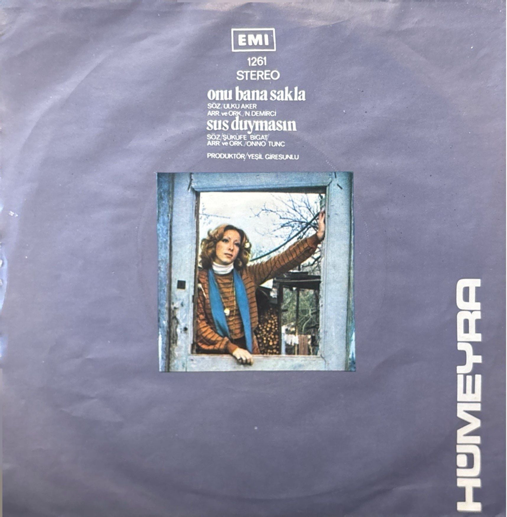 Hümeyra - Onu Bana Sakla / Sus Duymasın 45'lik