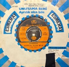 Esmeray - Unutama Beni / Ayrılık Olsa Bile 45'lik