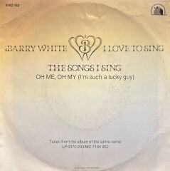 Barry White – I Love To Sing The Songs I Sing 45'lik