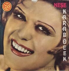 Neşe Karaböcek - Kıskanırım Seni Ben / Bile Bile 45'lik