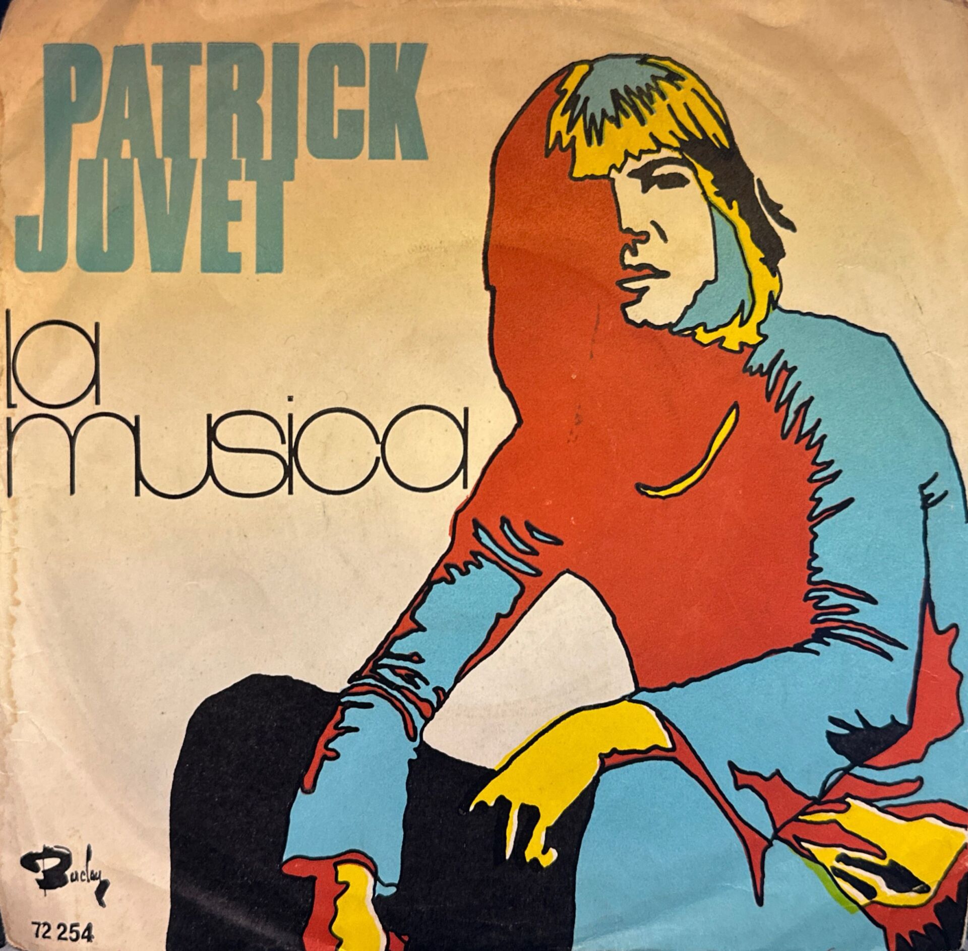 Patrick Juvet – La Musica / A La Lumiére Du Jour 45'lik