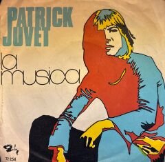 Patrick Juvet – La Musica / A La Lumiére Du Jour 45'lik