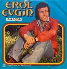 Erol Evgin - Geli Geliver / Sen Varsın Ya 45'lik