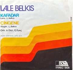 Lale Belkıs - Kafadar / Çingene 45'lik