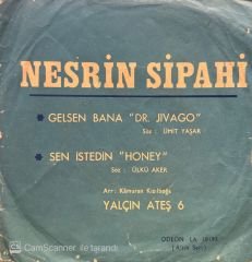 Nesrin Sipahi - Gelsen Bana / Sen İstedin 45'lik