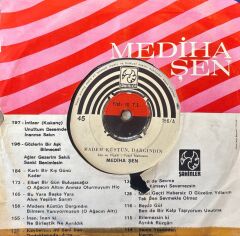 Mediha Şen - Madem Küstün Dargındın / Bilmem Yanıyor Musun 45'lik