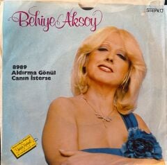 Behiye Aksoy - Aldırma Gönül / Canın İsterse 45'lik