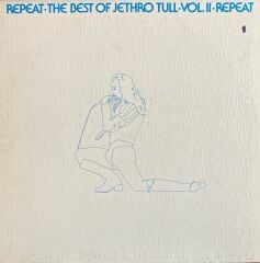 Jethro Tull – Repeat • The Best Of Jethro Tull • Vol. II • Repeat LP