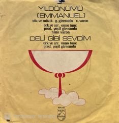 Tanju Okan - Yıldönümü ( Emmanuel ) / Deli Gibi Sevdim 45'lik
