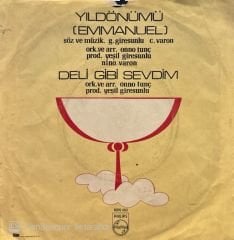 Tanju Okan - Yıldönümü ( Emmanuel ) / Deli Gibi Sevdim 45'lik