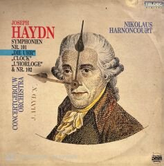 Joseph Haydn - Concertgebouw Orchestra*, Nikolaus Harnoncourt – Symphonien Nr. 101 ''Die Uhr'' ''Clock'' ''L'horloge'' & Nr. 102 LP