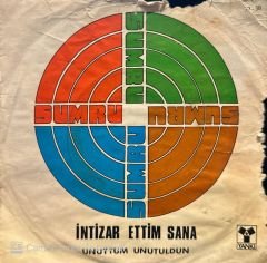 Sumru – İntizar Ettim Sana / Unuttum Unutuldun 45'lik