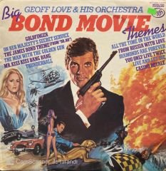 Geoff Love & His Orchestra – Big Bond Movie Themes LP
