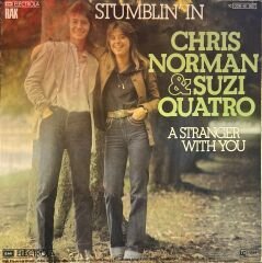 Chris Norman & Suzi Quatro – Stumblin' In / A Stranger With You 45'lik