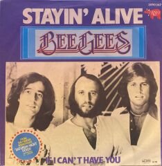 Bee Gees - Stayin' Alive / If I Can't Have You 45'lik