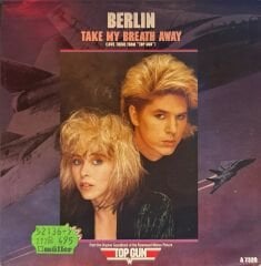 Berlin – Take My Breath Away (Love Theme From ''Top Gun'') / Giorgio Moroder – Radar Radio 45'lik