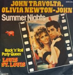John Travolta, Olivia Newton-John – Summer Nights / Louis St. Louis–Rock 'n' Roll Party Queen 45'lik