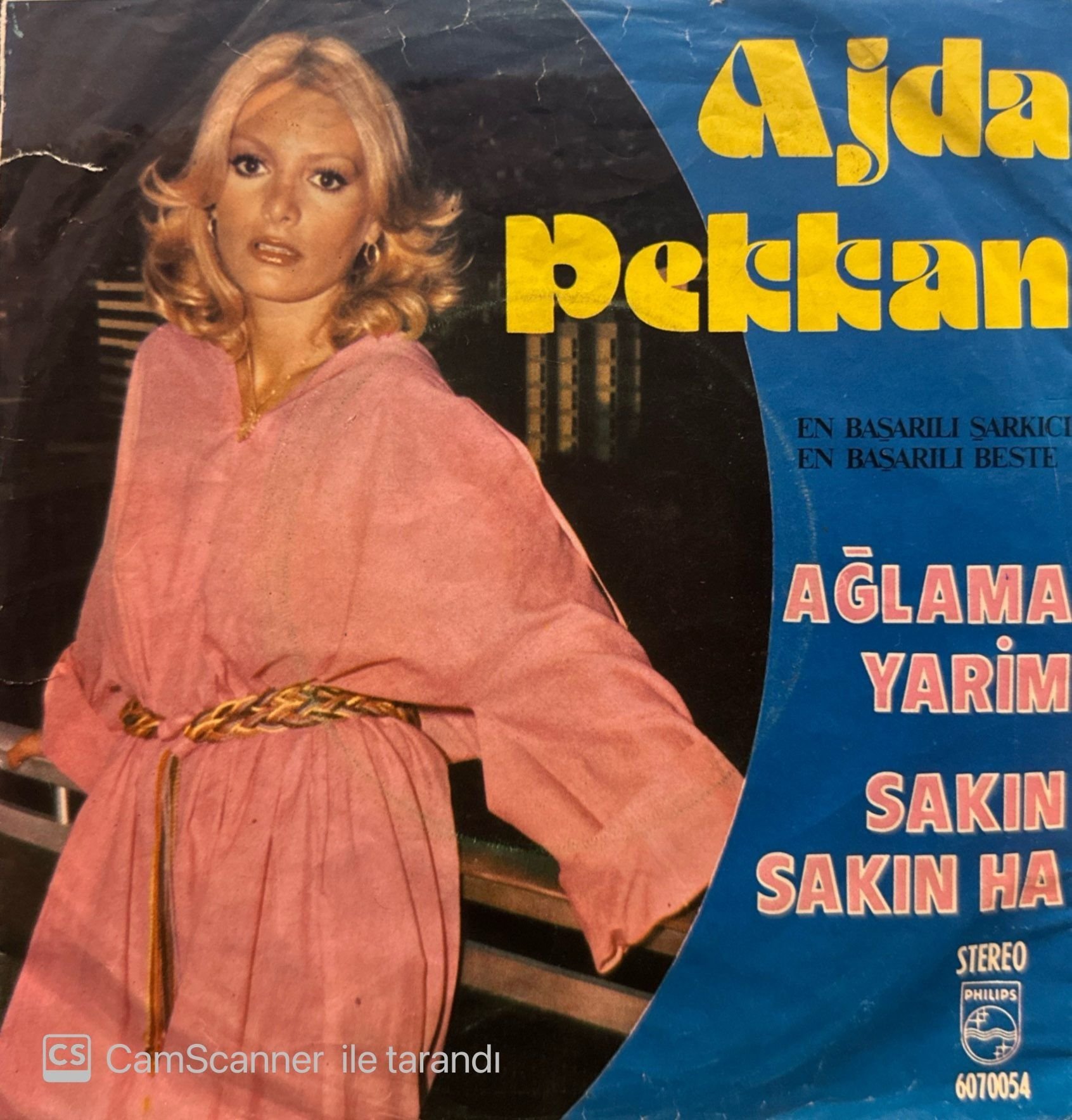 Ajda Pekkan - Ağlama Yarim / Sakın Sakın Ha 45'lik