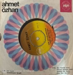 Ahmet Özhan - Sen Hatırlar Mısın / Anarken Biz Maziyi 45'lik