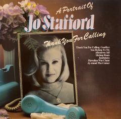 Jo Stafford – Thank You For Calling ∙ A Portrait Of Jo Stafford LP