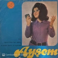 Ayşem - Aşkımız Ölmüş Başın Sağolsun / Ne Senden Geçerim Ne Meyhaneden 45'lik