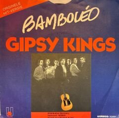 Gipsy Kings – Bamboléo / Quiero Saber 45'lik