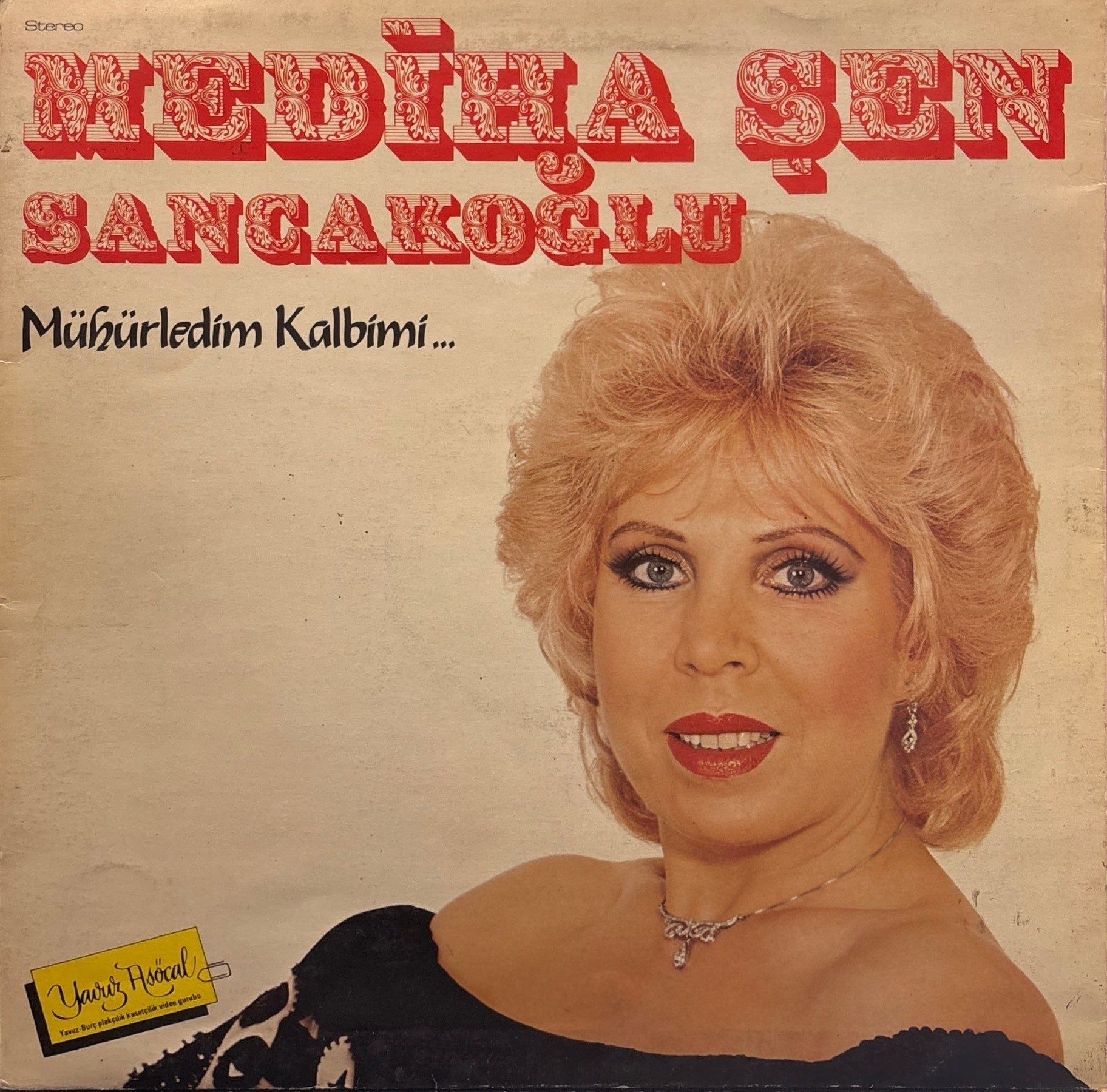 Mediha Şen Sancakoğlu – Mühürledim Kalbimi LP