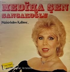 Mediha Şen Sancakoğlu – Mühürledim Kalbimi LP