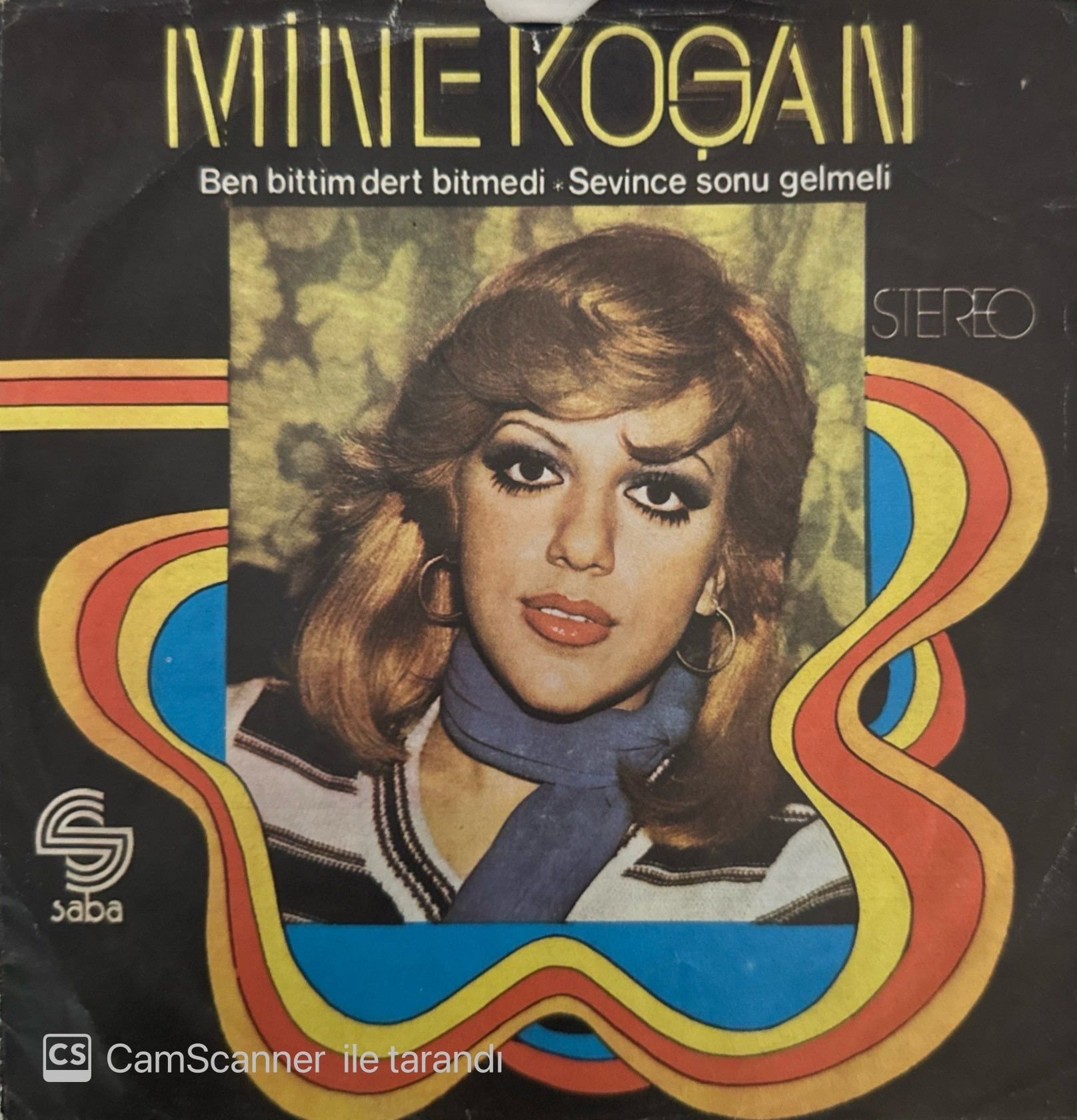 Mine Koşan - Ben bittim Dert Bitmedi / Sevince Sonu Gelmeli 45'lik