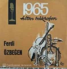 Ferdi Özbeğen - Kes Kes / Sandığımı Açamadım ( 1965 Altın Mikrofon ) 45'lik