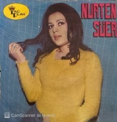 Nurten Süer - Bakma Yüzüme Yabancı Gibi / Aşık Olursun Sende Bana 45'lik