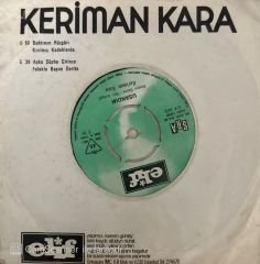 Keriman Kara - Bir Kadeh Şarap  / Usandım 45'lik