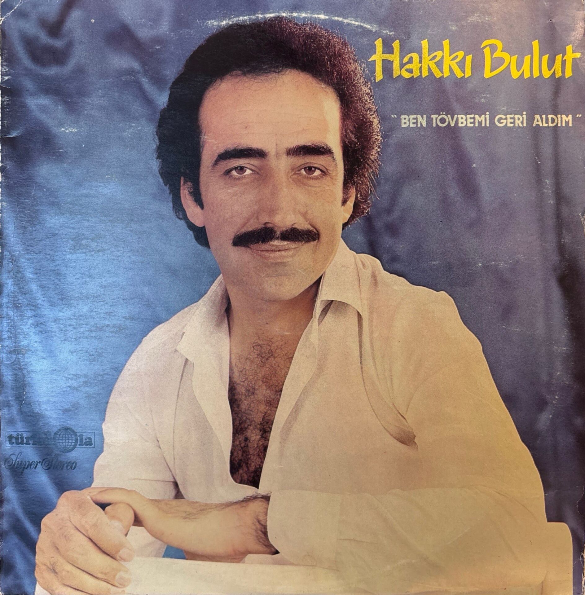 Hakkı Bulut – Ben Tövbemi Geri Aldım LP