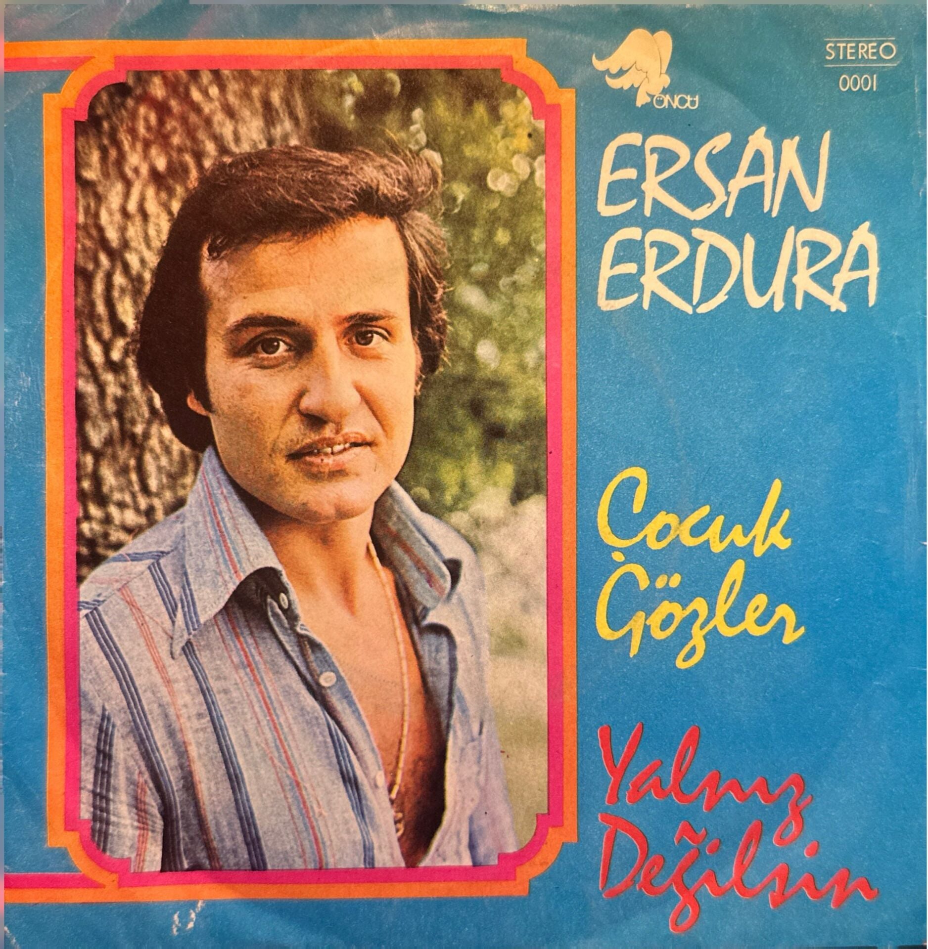 Ersan Erdura - Çocuk Gözler / Yalnız Değilsin 45'lik