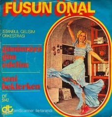 Füsun Önal – Günümüzü Gün Edelim / Seni Beklerken 45'lik