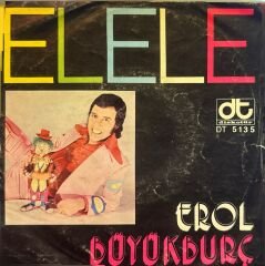 Erol Büyükburç - Elele / Dudaklarımda Şarkısın 45'lik