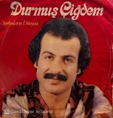 Durmuş Çiğdem – Sarhoşların Dünyası LP