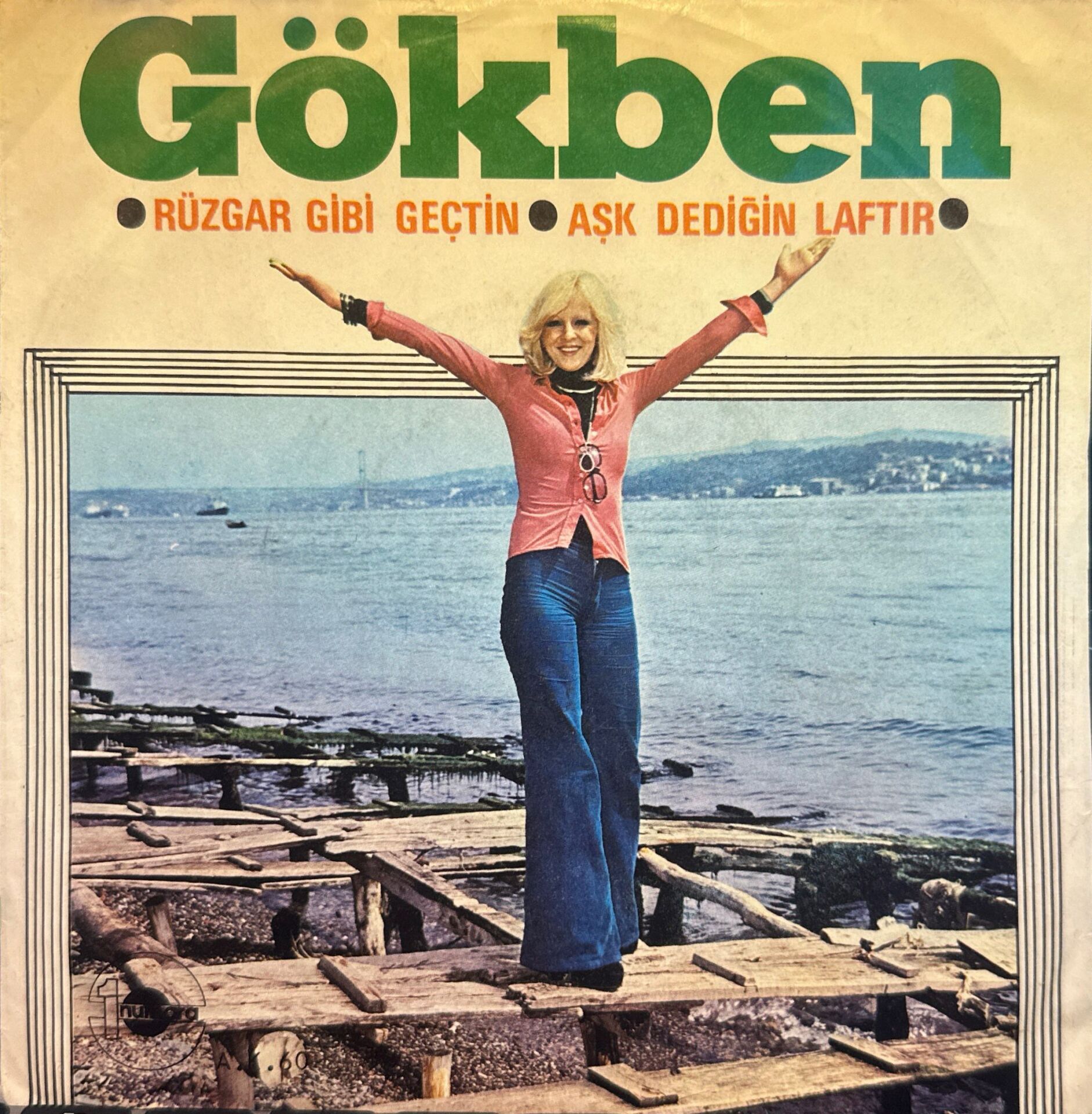Gökben - Rüzgar Gibi Geçtin / Aşk Dediğin Laftır 45'lik