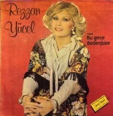 Rezzan Yücel - Bu Gece / Birdenbire 45'lik