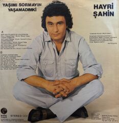 Hayri Şahin – Yaşımı Sormayın Yaşamadımki LP
