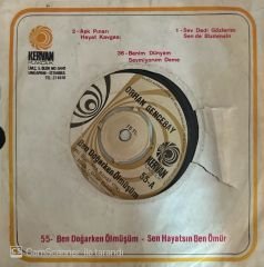 Orhan Gencebay - Ben Doğarken Ölmüşüm / Sen Hayatsın Ben Ömür 45'lik