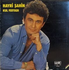 Hayri Şahin – Kul Feryadı LP